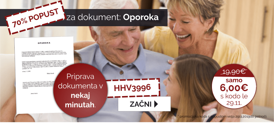 Izkoristite kodo: HHV3996 za 70% popust pri izdelavi Oporoke. Velja 29.11.2019.