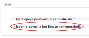 Ko ste prijavljeni kliknete na: Izberi e-opravila kot Registriran uporabnik